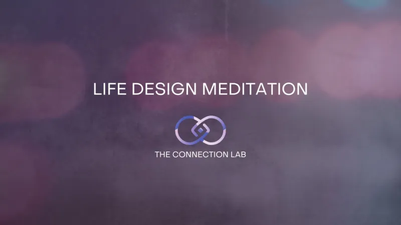 20 Minute Life Design Meditation